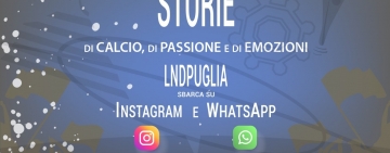 LND Puglia amplifica la sua presenza digitale su Instagram e WhatsApp per una comunicazione sempre più diretta e interattiva